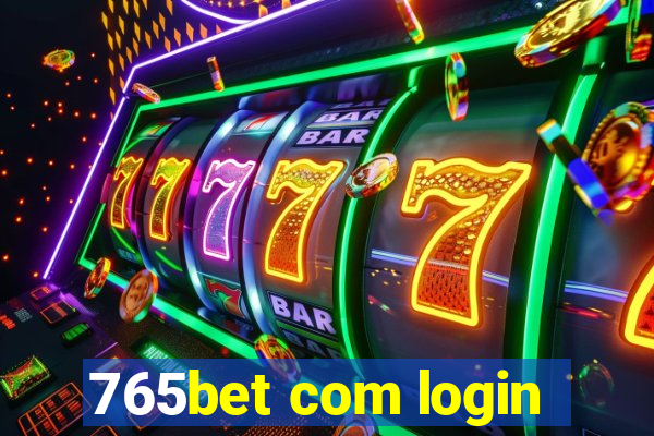 765bet com login